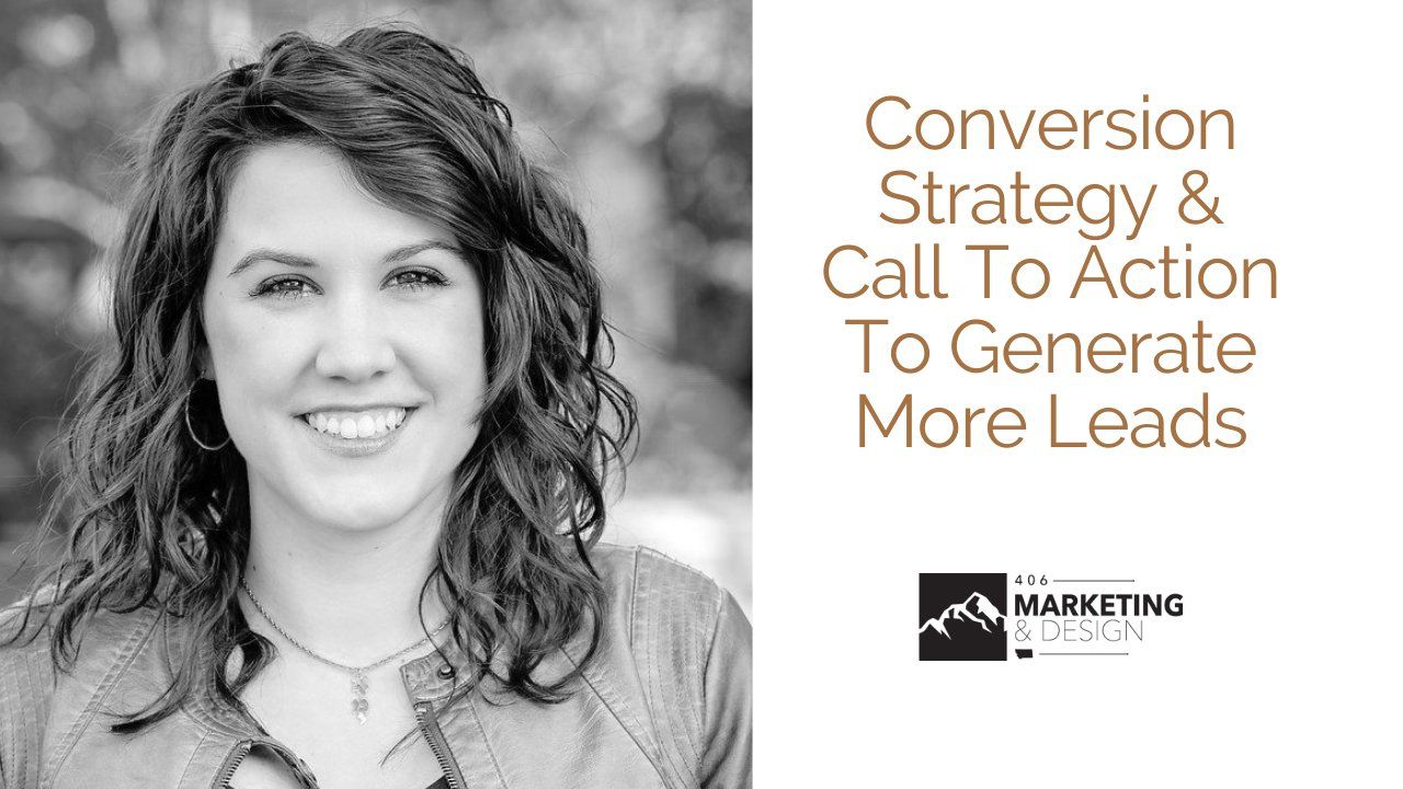 Conversion Strategy & Call To Action To Generate More Leads
