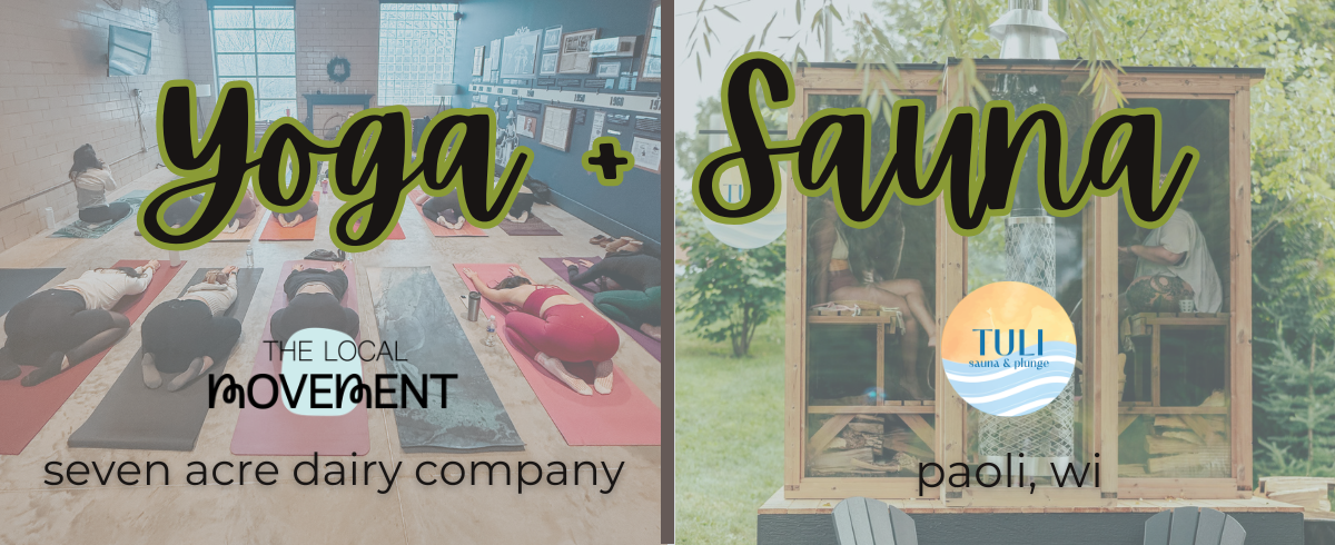 A split-screen graphic promoting a yoga and sauna event at Seven Acre Dairy Company in Paoli, WI.