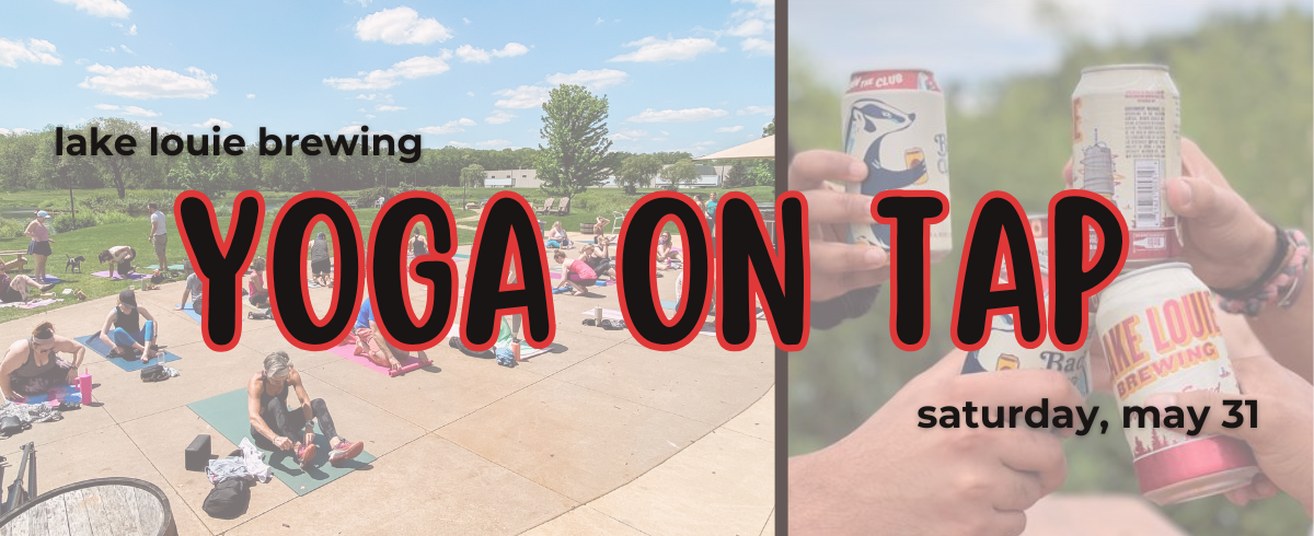 Event banner for Yoga On Tap at Lake Louie on Saturday, May 31 at 11:00 AM