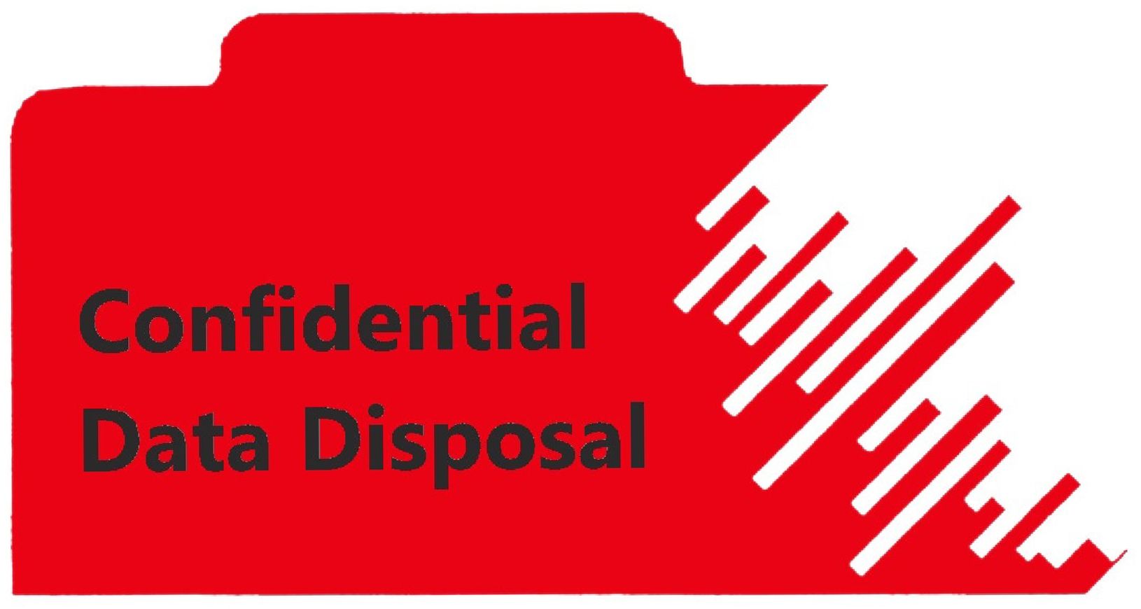 Confidential Data Disposal Confidential Data Disposal