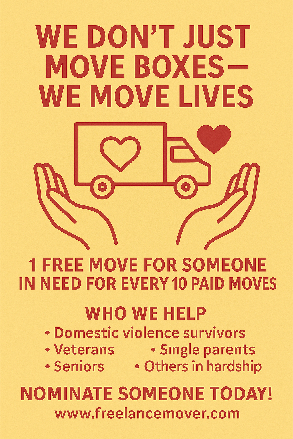 A poster that says `` we don 't just move boxes - we move lives ''.