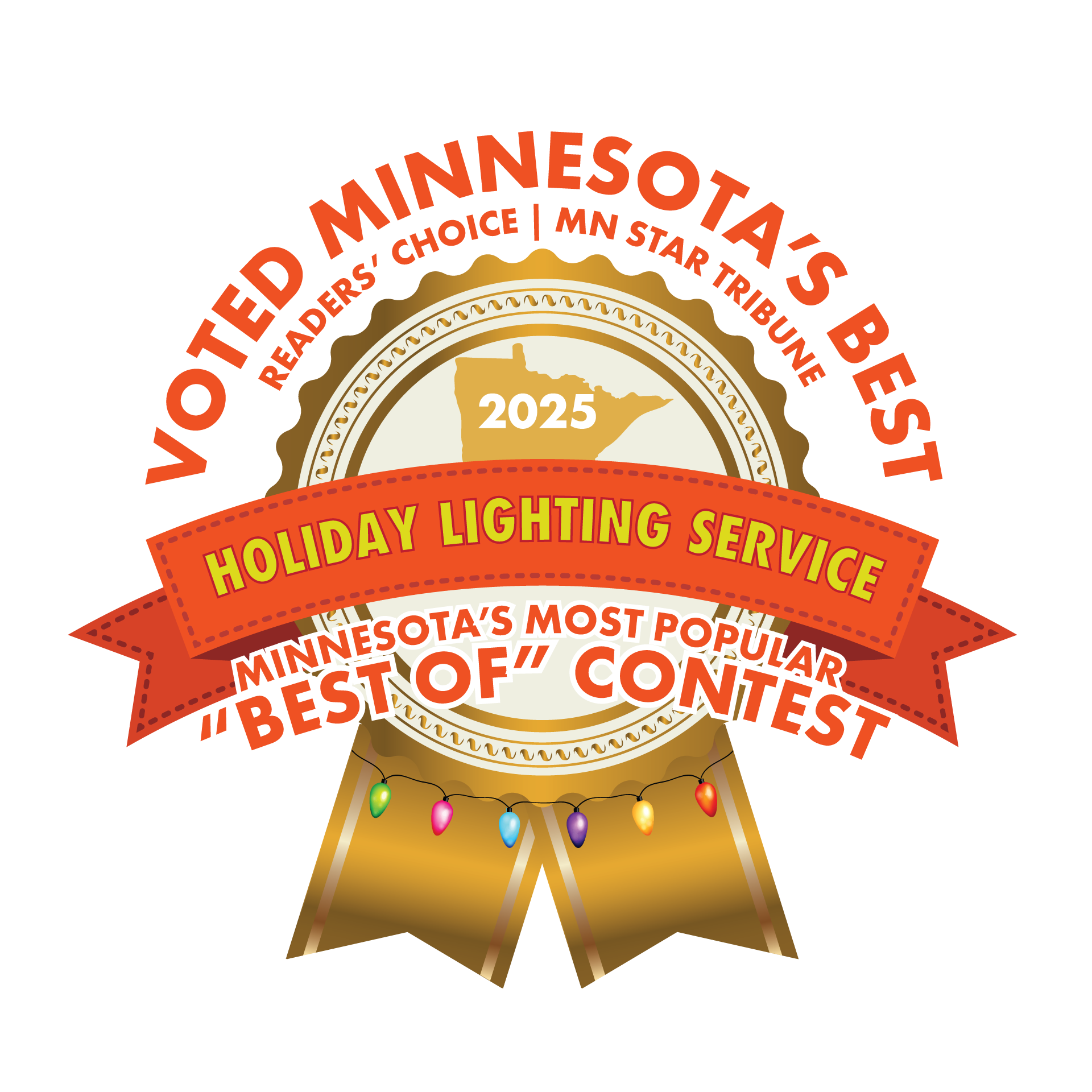Award badge: Voted Minnesota's Best Holiday Lighting Service. 2025, red banner, gold seal with Minnesota outline.