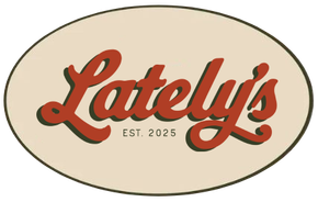 "Lately's" logo in red script with a shadow effect; "Est 2025" below.