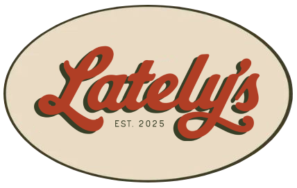 "Lately's" logo in red script with a shadow effect; "Est 2025" below.