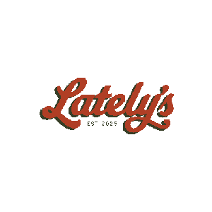 "Lately's" logo in red script with a shadow effect; "Est 2025" below.
