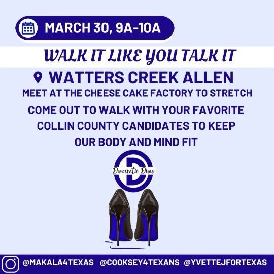 A poster that says walk it like you talk it at watters creek allen