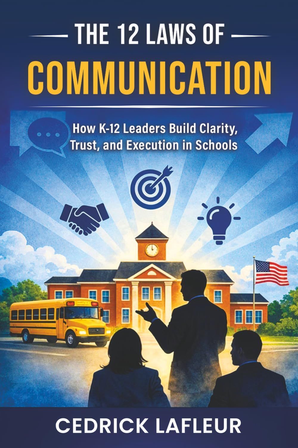 Book cover for The 12 Laws of Communication, showing icons, a school, a bus, and people facing a school building.