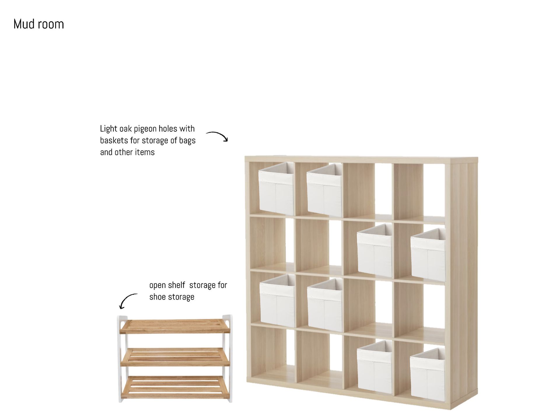 A wooden shelf with white bins and a wooden shoe rack.