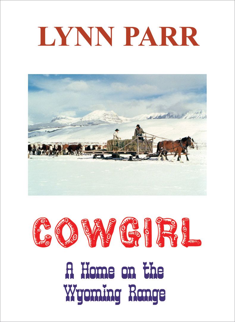 Cowgirl: A Home on the Range by Lynn Parr