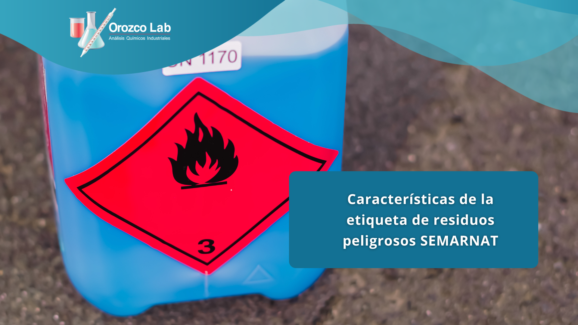 caracteristicas-de-la-etiqueta-de-residuos-peligrosos-semarnat