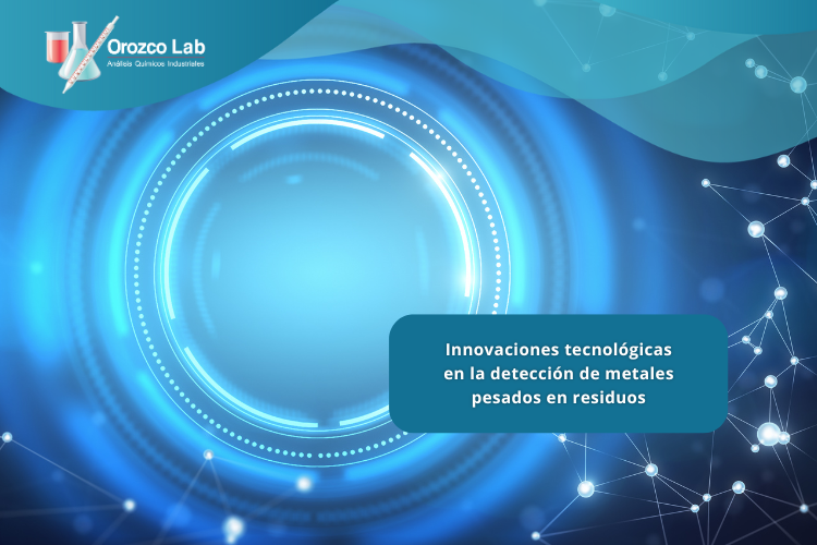 innovaciones-tecnologicas-en-la-deteccion-de-metales-pesados-en-residuos