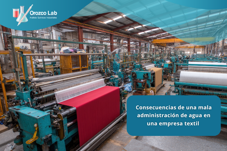 consecuencias-de-una-mala-administracion-de-agua-en-una-empresa-textil Consecuencias de una mala administración de agua en una empresa textil