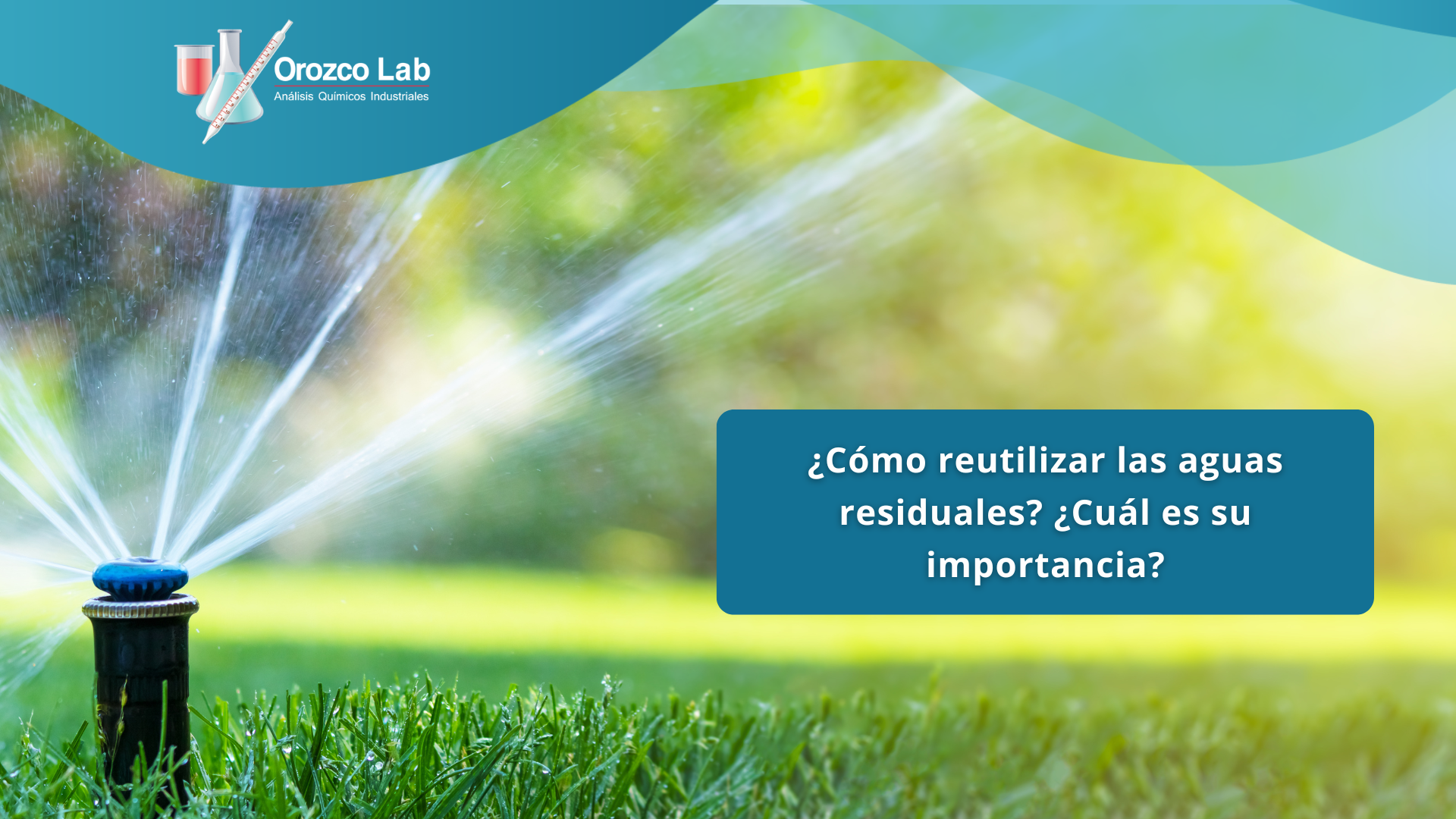 como-reutilizar-las-aguas-residuales-cual-es-su-importancia