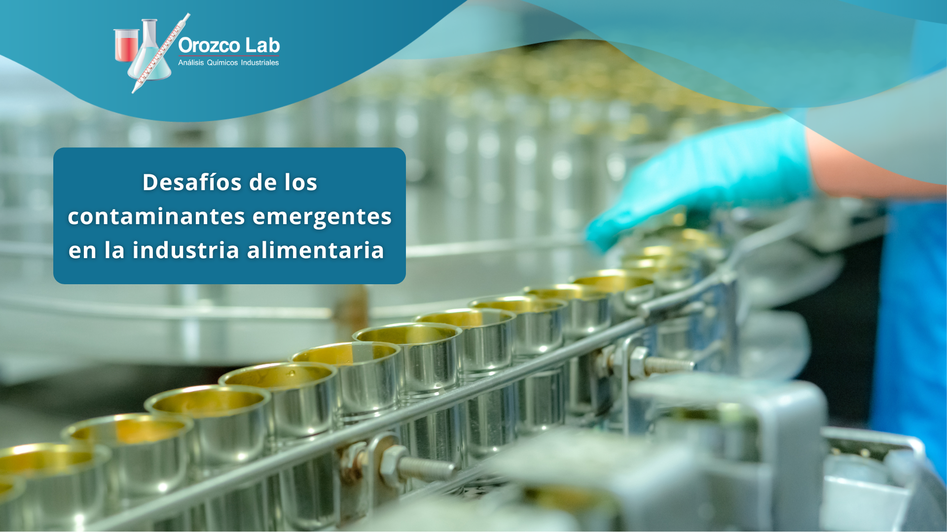 desafios-de-los-contaminantes-emergentes-en-la-industria-alimentaria