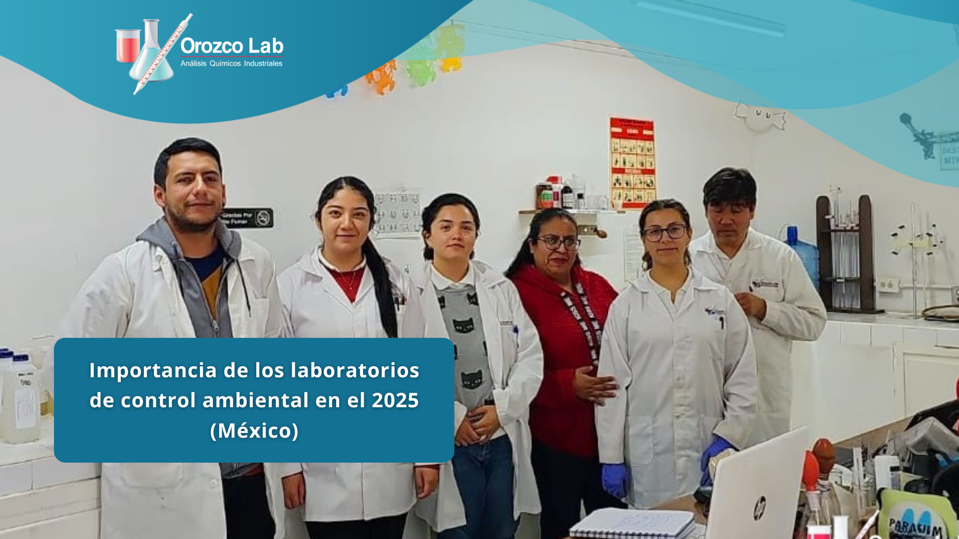 Importancia de los laboratorios de control ambiental en el 2025 (México)