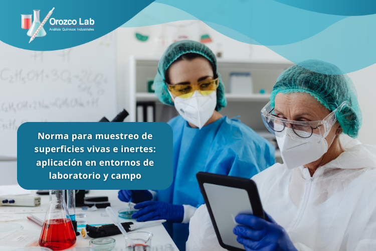 norma-para-muestreo-de-superficies-vivas-e-inertes-aplicacion-en-entornos-de-laboratorio-y-campo