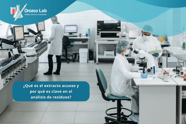 extracto-acuoso-que-es-y-por-que-es-clave-en-el-analisis-de-residuos
