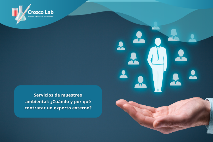 servicios-de-muestreo-ambiental-cuando-y-por-que-contratar-un-experto-externo