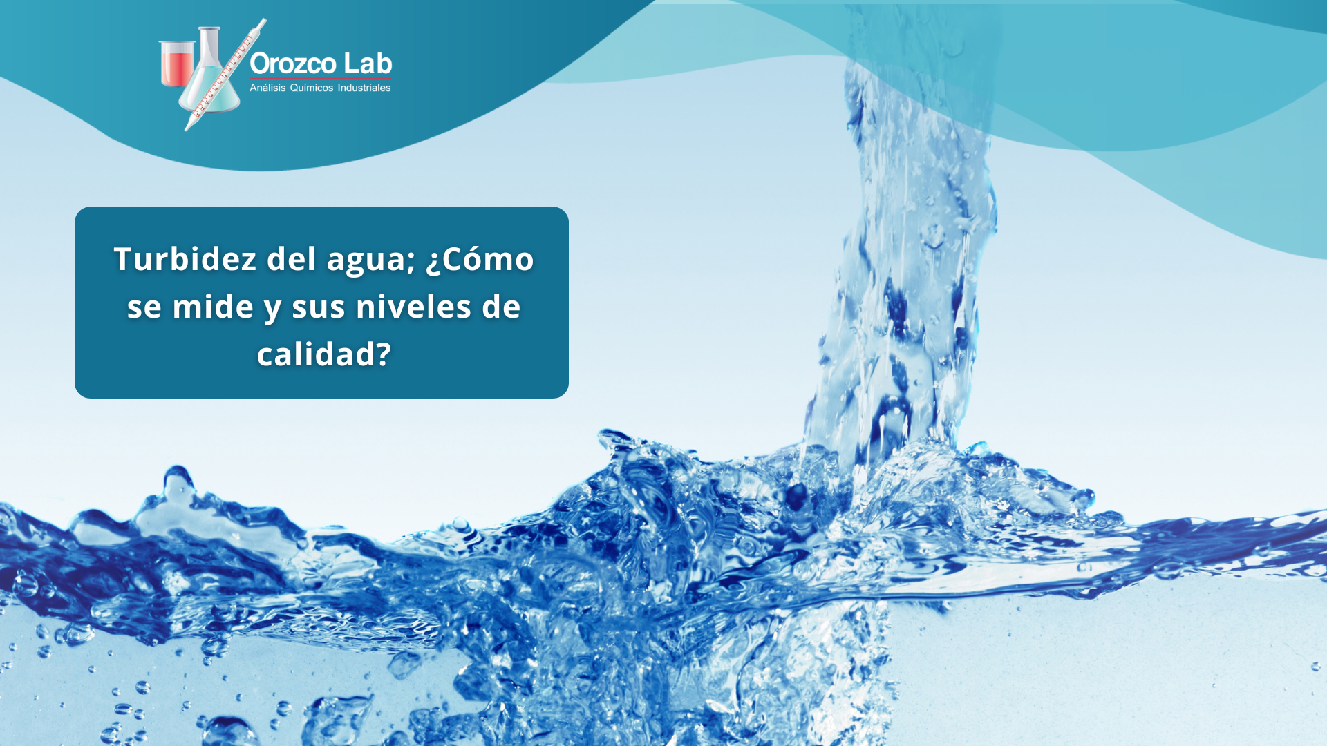 turbidez-del-agua-como-se-mide-y-sus-niveles-de-calidad