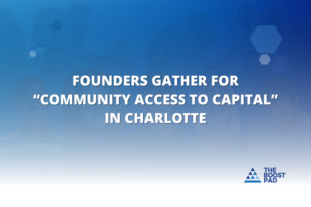 Entrepreneurs Gather for “Community Access to Capital” in Charlotte