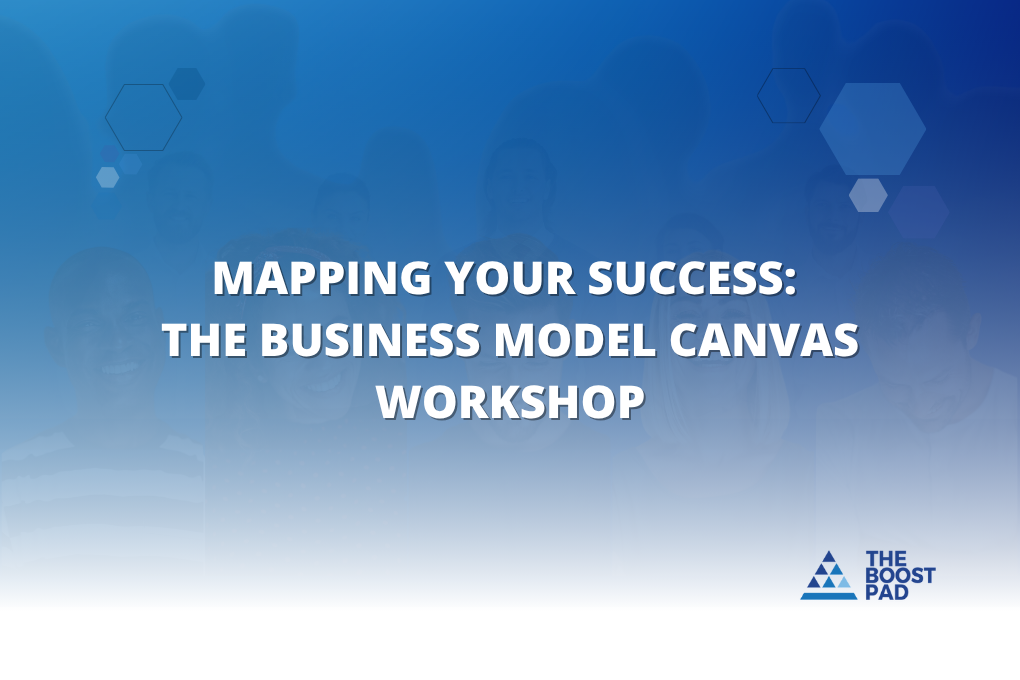 Mapping You Success: The Business Model Canvas Workshop 2025