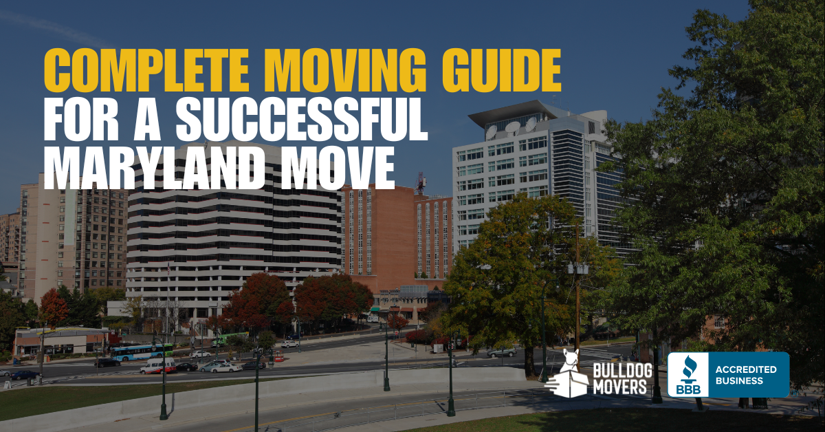 complete moving guide for a successful maryland move