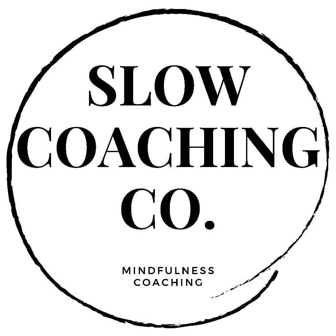 Slow Coaching Co.: Your Mindfulness Life Coach on the Central Coast