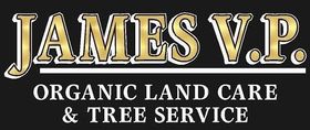 James V.P. Organic Land Care & Tree Service