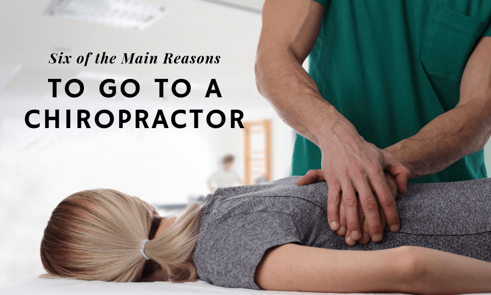 6 Significant Reasons to Go to a Chiropractor