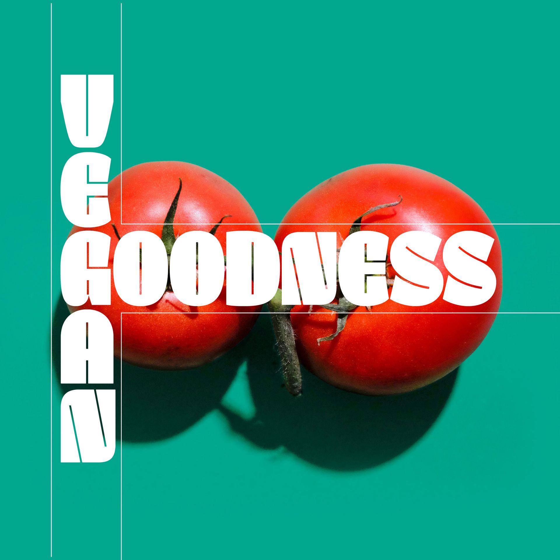 Two red tomatoes on teal background with white vertical text reading “VEGAN GOODNESS”