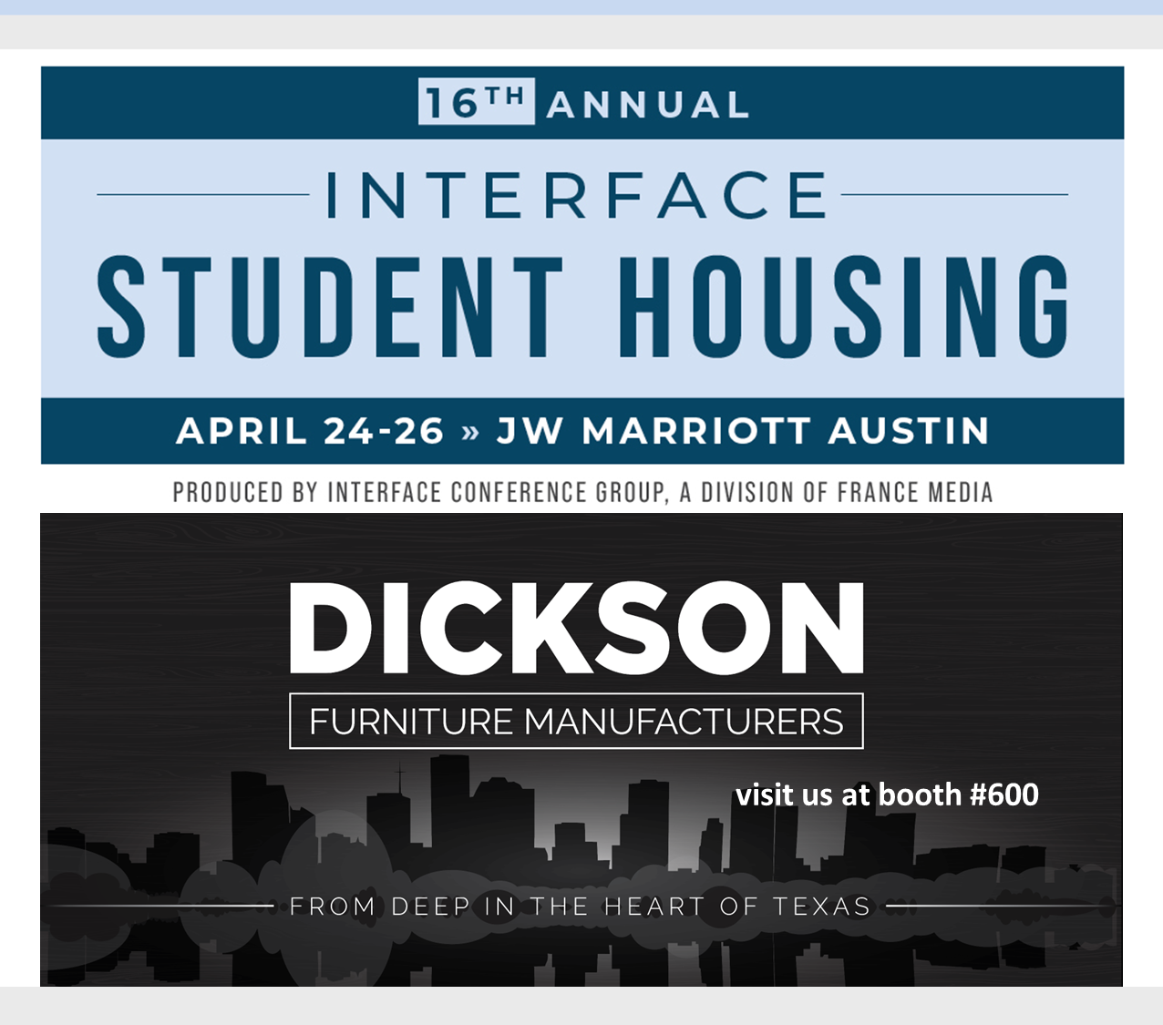 Dickson attending the Interface Student Housing convention by France Media in Austin, Texas this April.  Come see us.