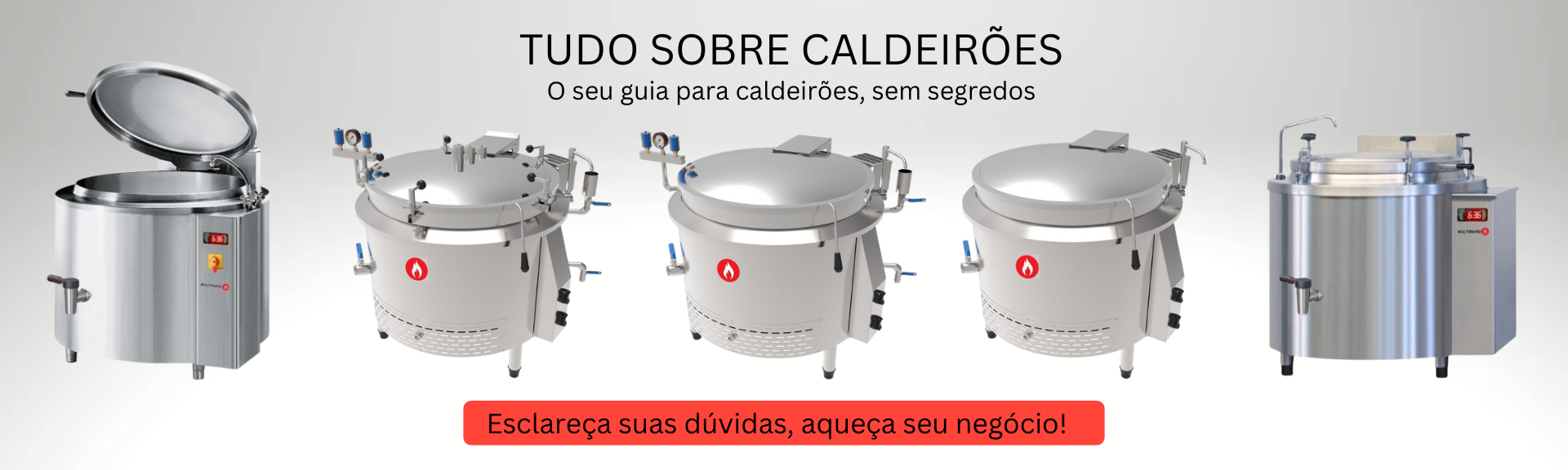 Tire todas as suas duvidas sobre aldeirões industriais