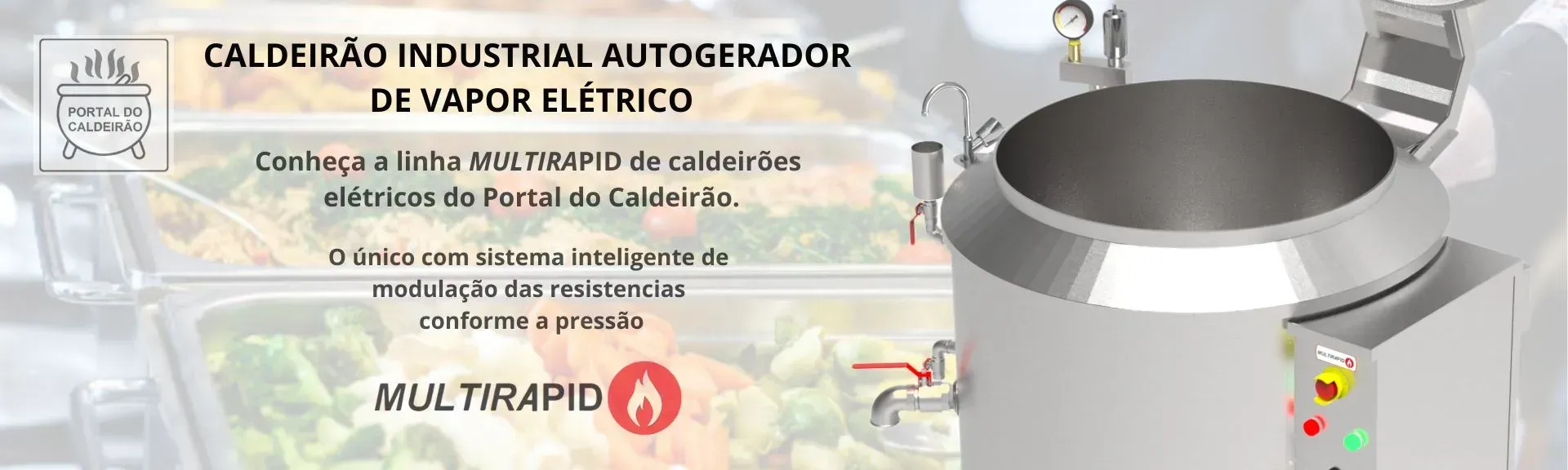 Banner  caldeirão industrial autogerador de vapor elétrico parcial com  imagem de um bufett como plano de fundo.