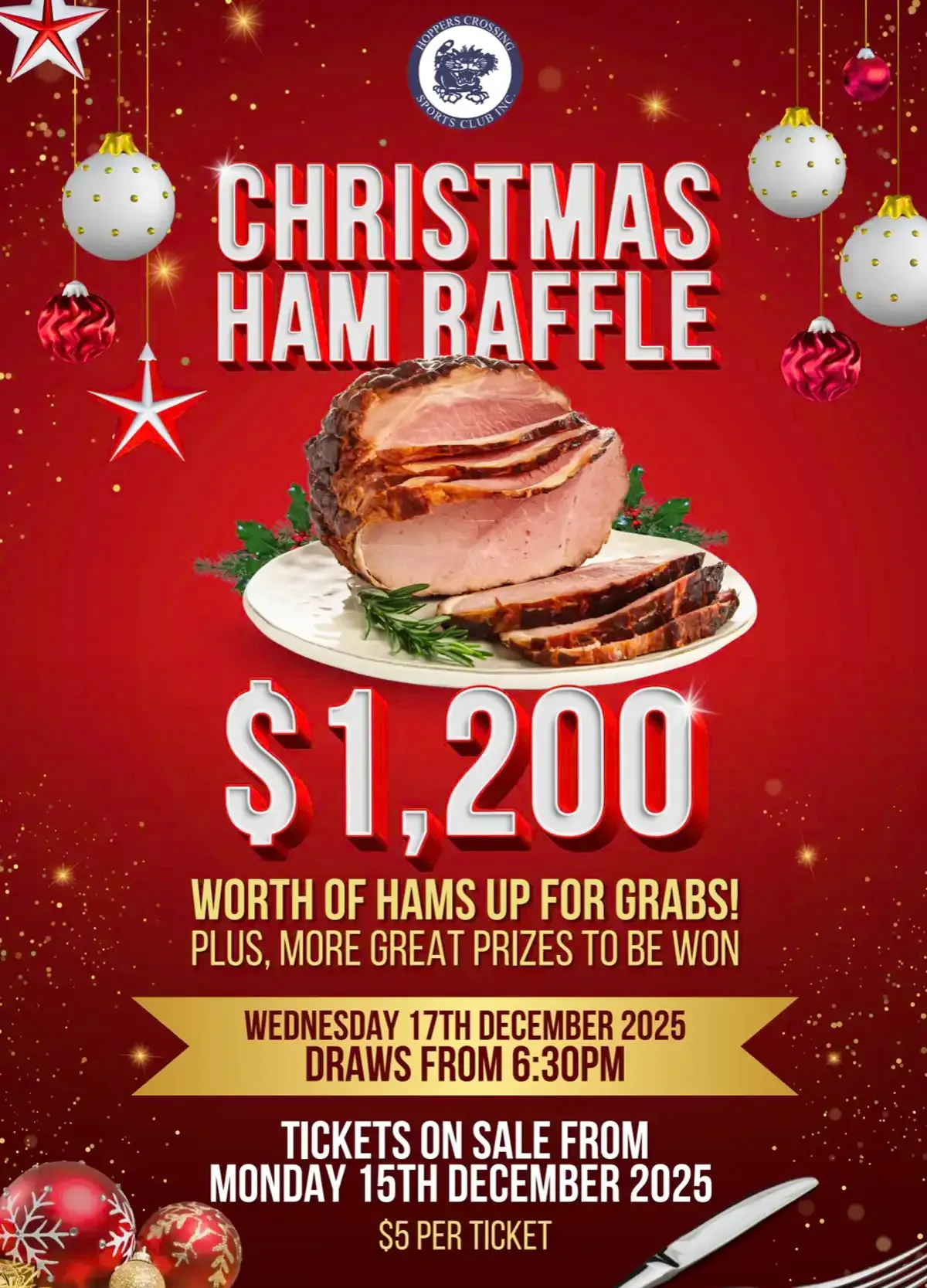 HOPPERS CROSSING GOLF HAM RAFFLE
Wednesday 17 December
