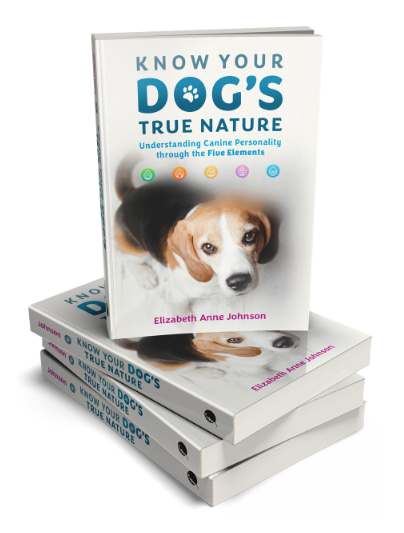 Know Your Dog's True Nature - Understanding Canine Personality through the Five Elements.
