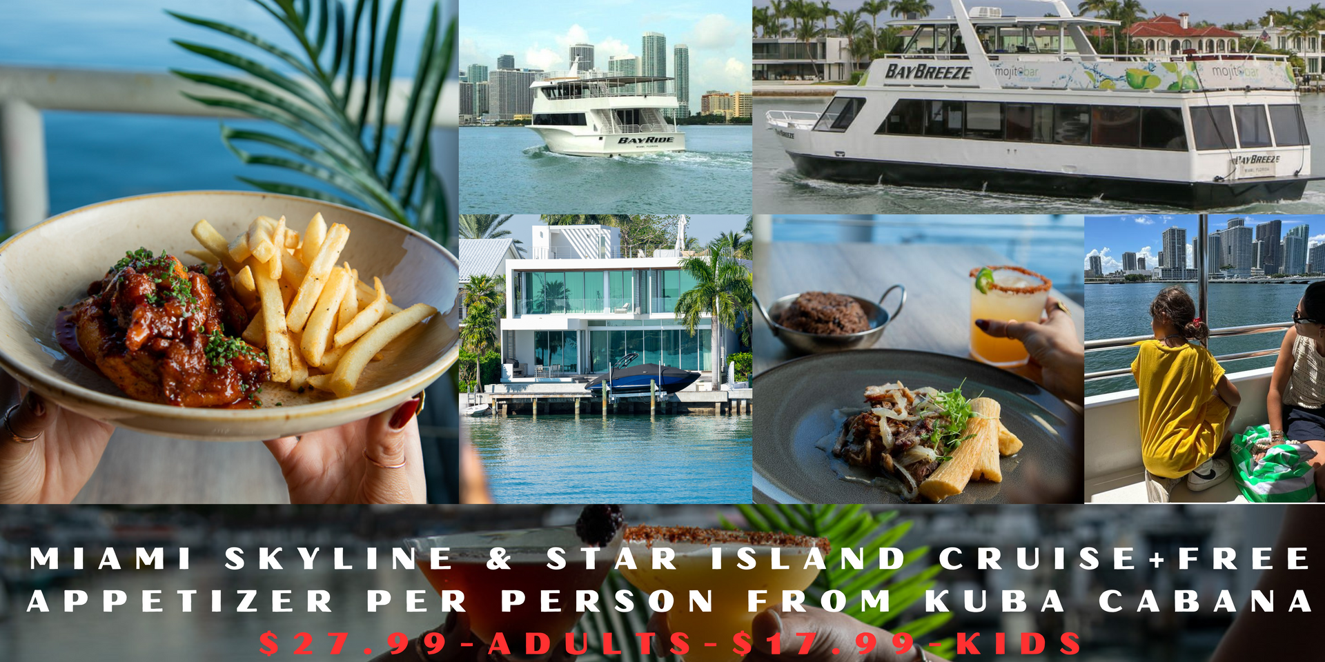 Miami Skyline & Star Island Cruise with free appetizer per person