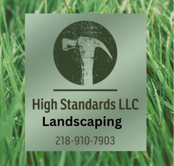 A logo for High Standards LLC landscaping with a hammer in a circle