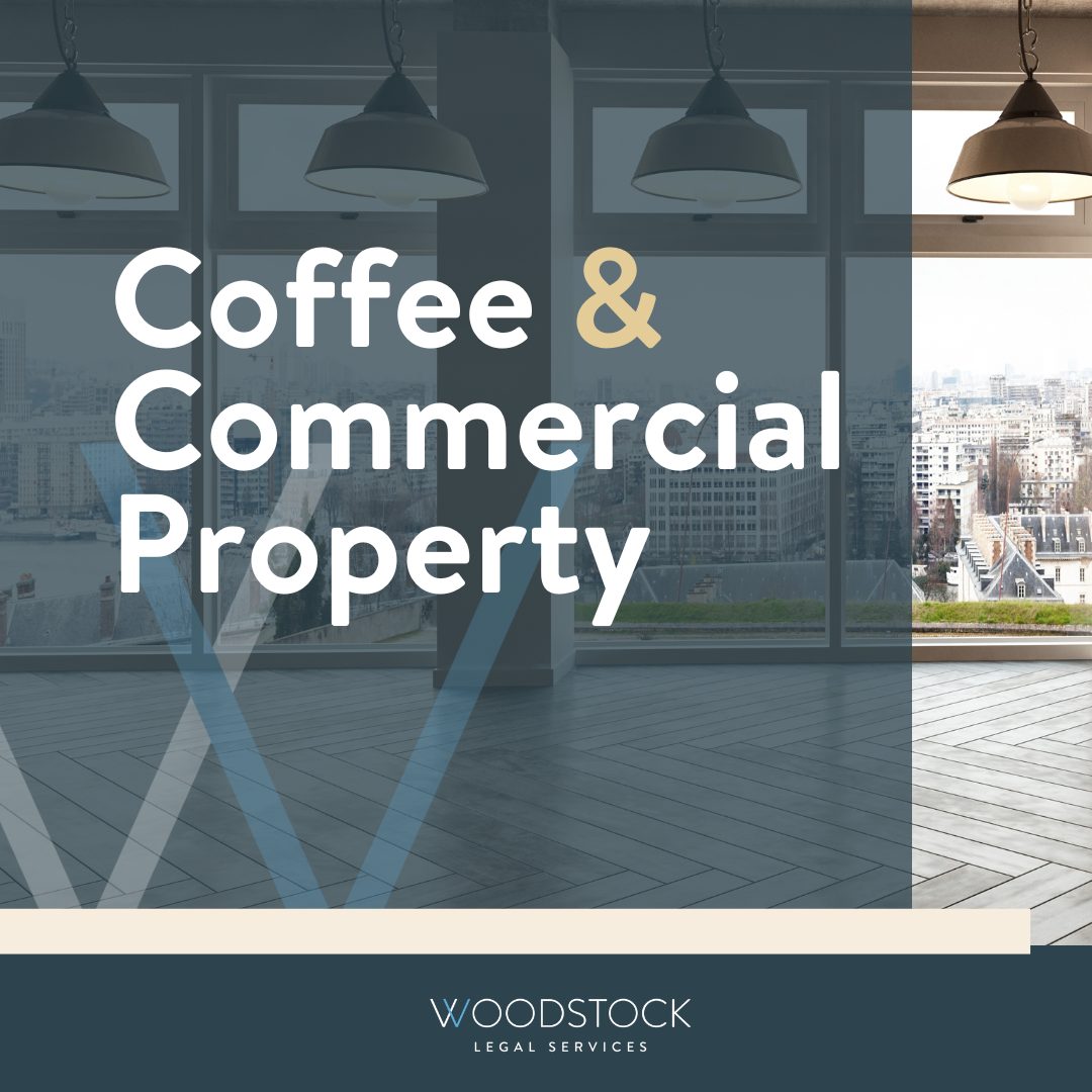 Woodstock Legal Services hosts Coffee & Commercial property event.