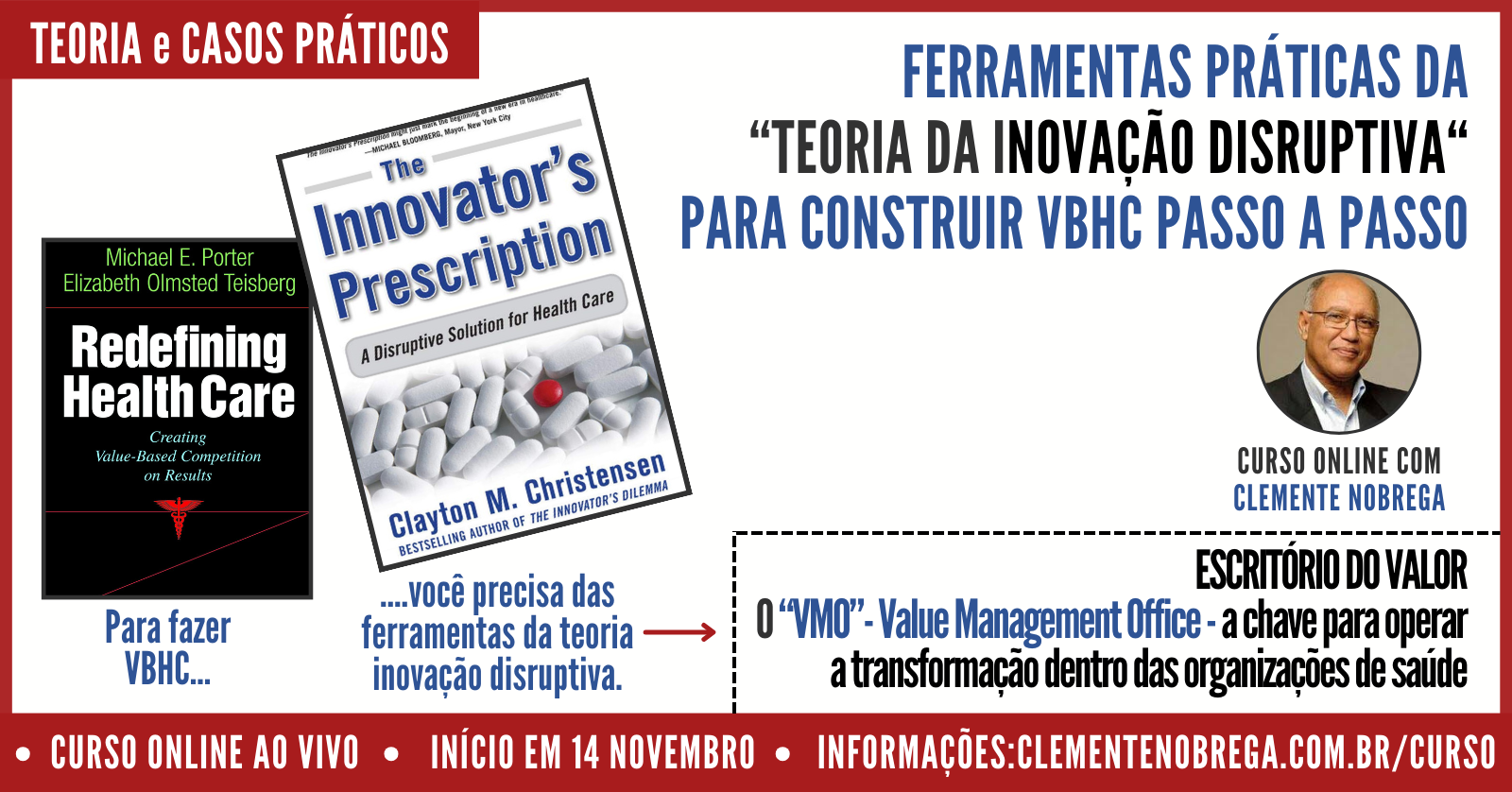 Curso online com Clemente Nobrega - Inovação Disruptiva no Mercado de Saúde Brasileiro
