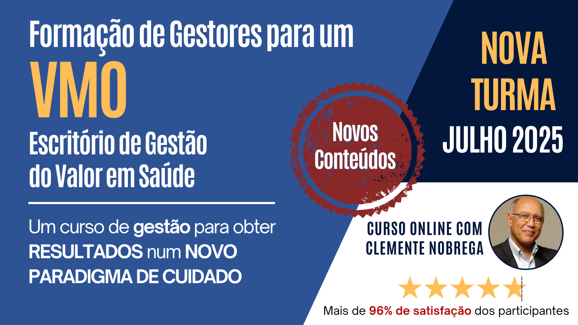 Curso online com Clemente Nobrega - Formação de Gestores para um VMO - Escritório de Gestão do Valor em Saúde