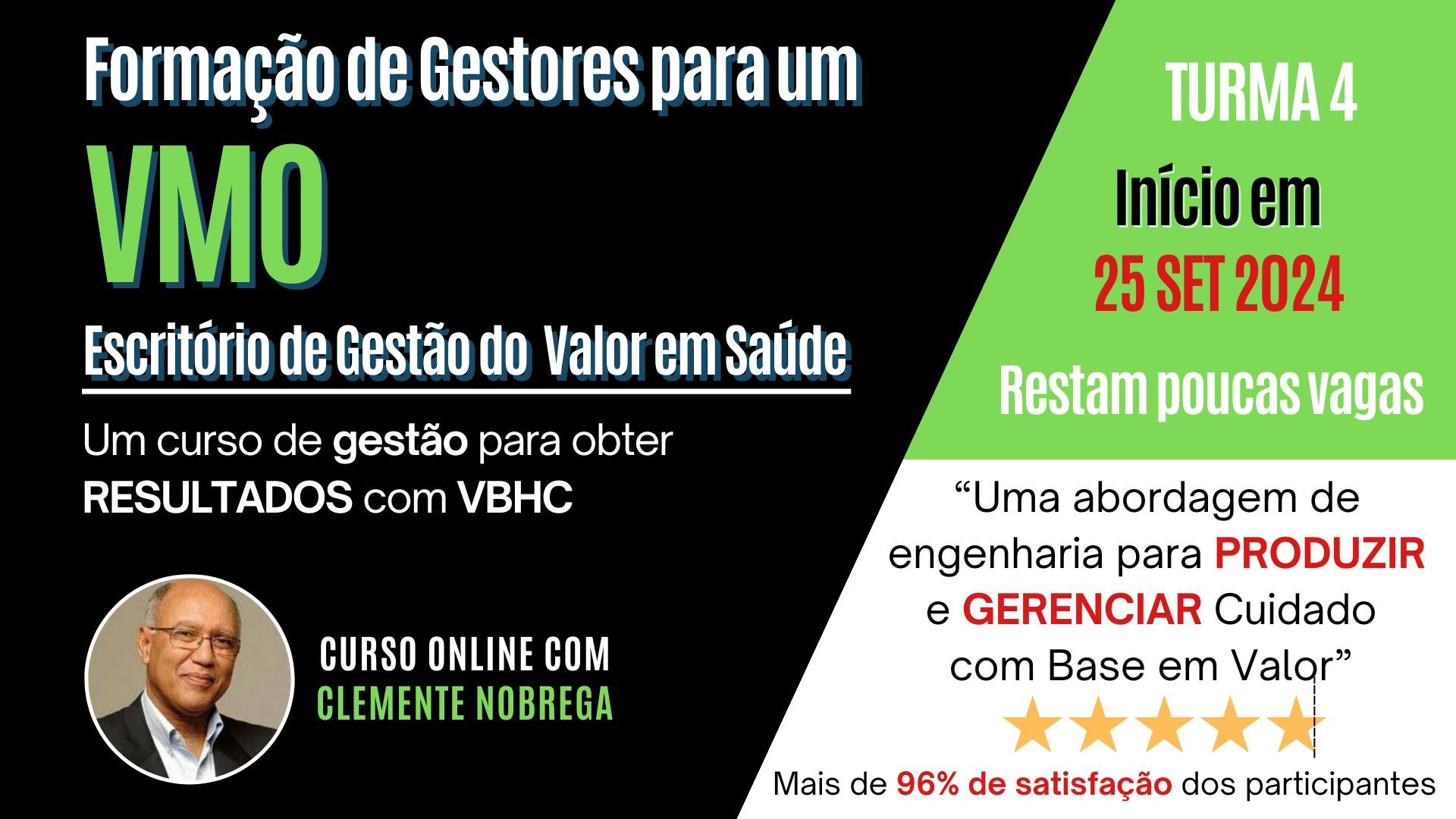 Curso online com Clemente Nobrega - Formação de Gestores para um VMO - Escritório de Gestão do Valor em Saúde