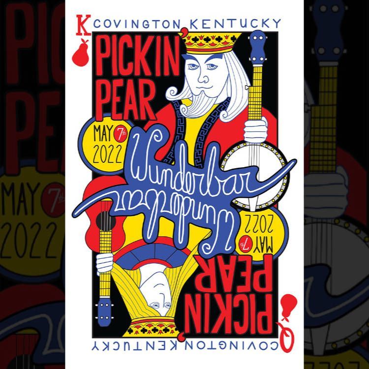 Poster Illustration for the Pickin' Pear / May 7th, 2022 / Covington, Kentucky / Wunderbar