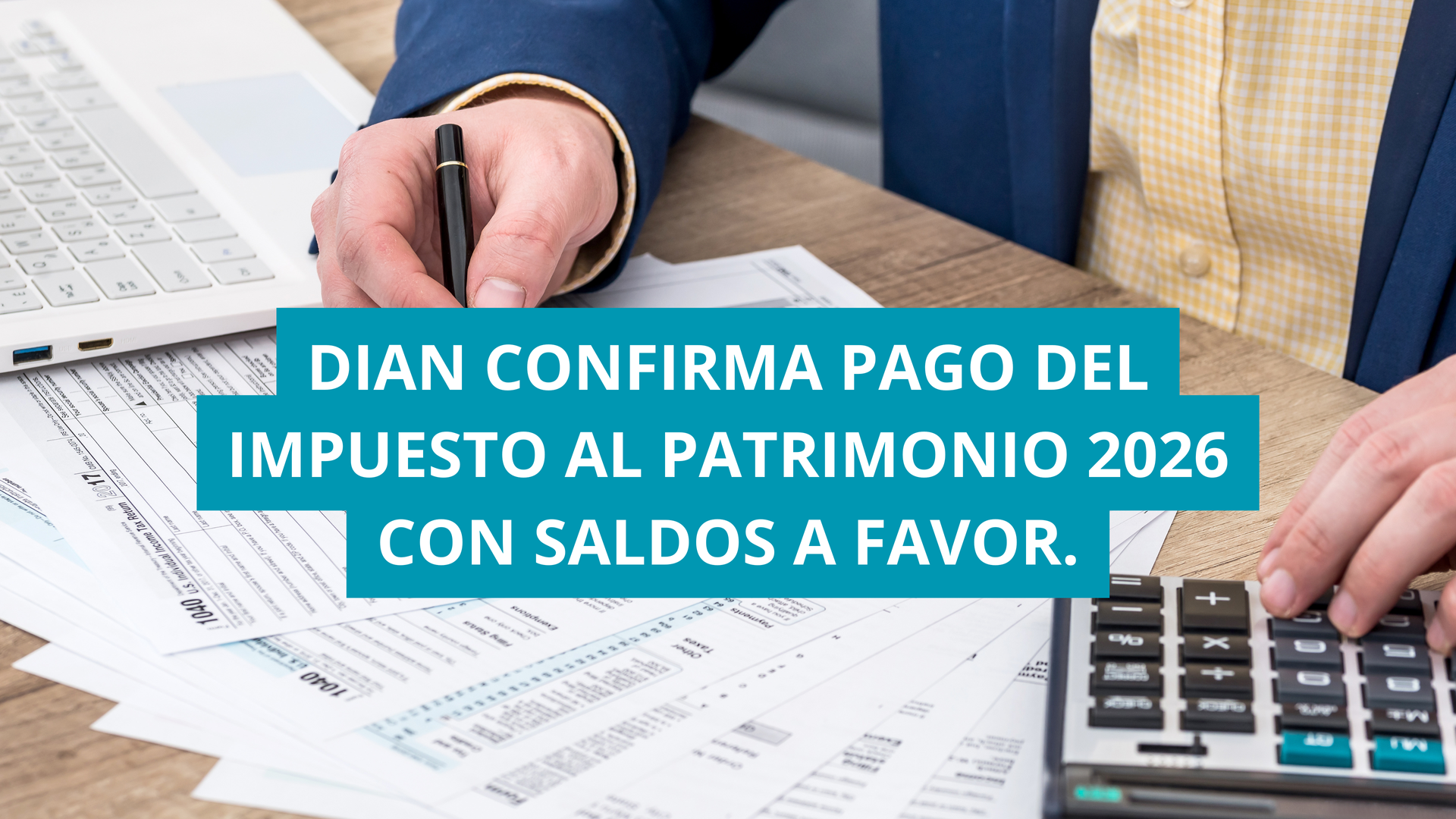 Nuevo formulario 425 para el impuesto al patrimonio 2026 en Colombia
