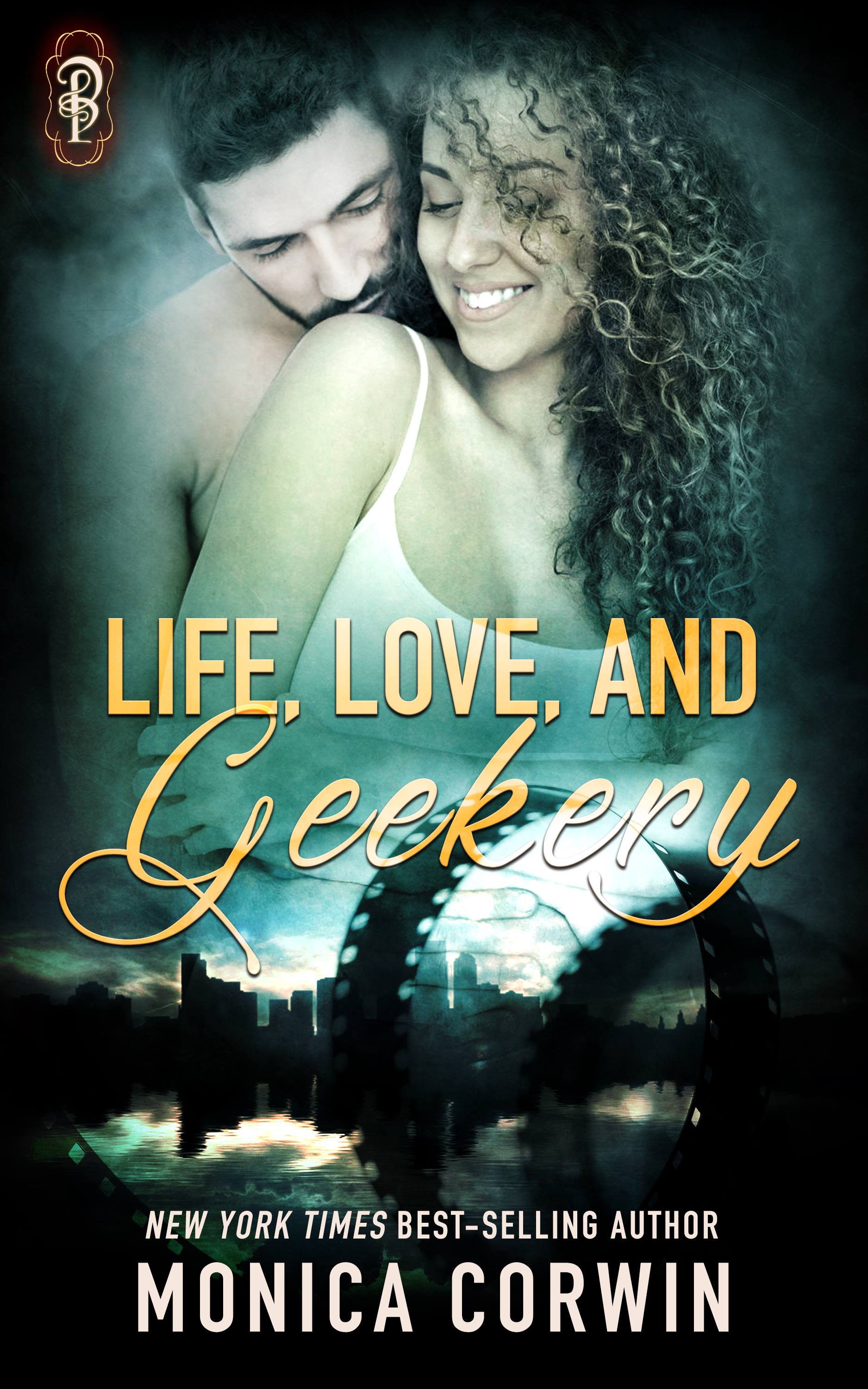 Cover for contemporary romance novel love Life and Geekery by Monica Corwin