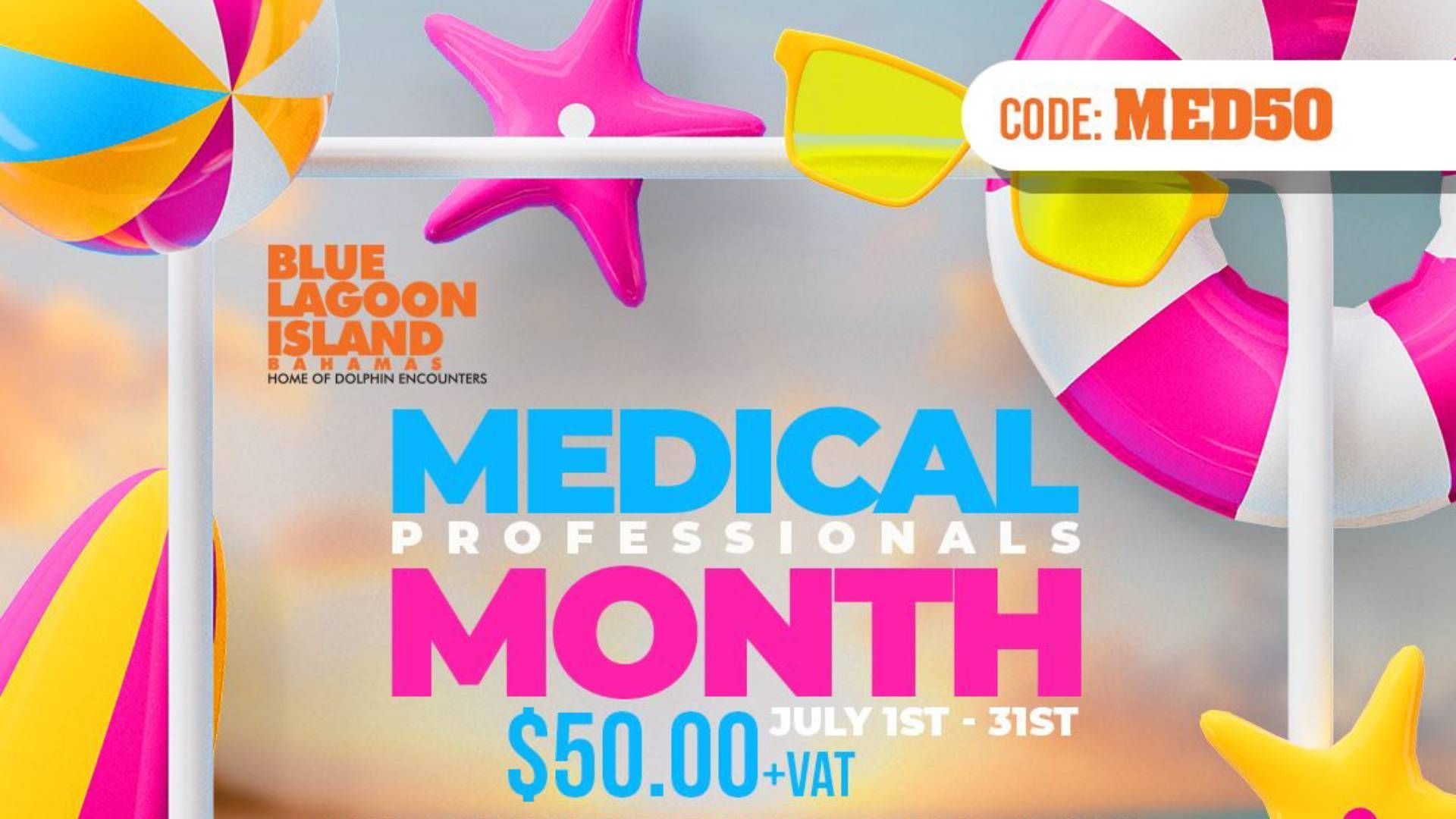 Medical promotions month flyer with colorful starfish and dolphin encounter offer, $60 plus VAT