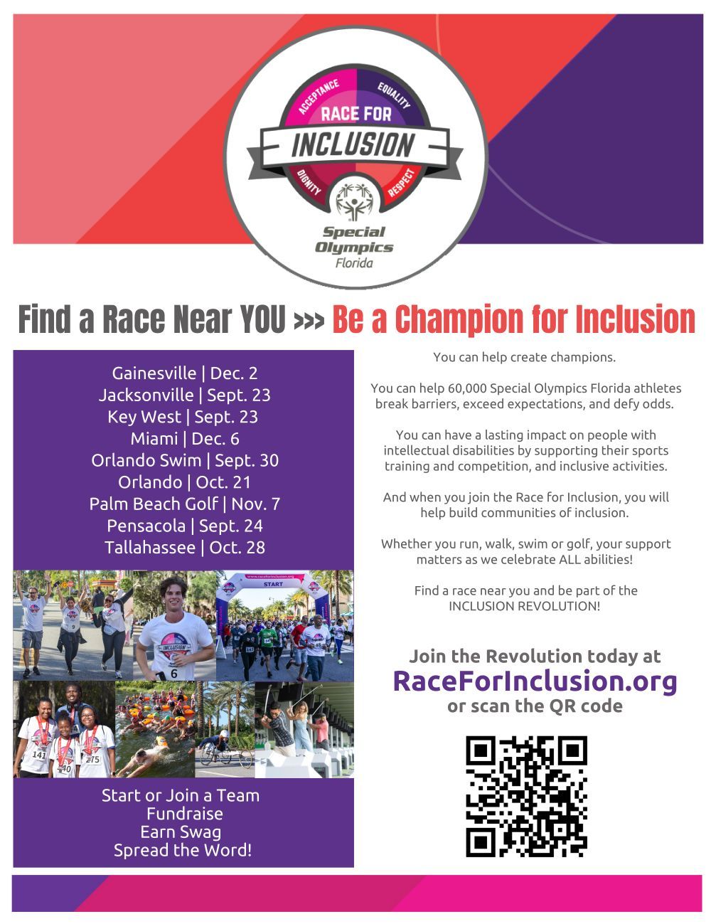 A poster that says `` find a race near you be a champion for inclusion ''