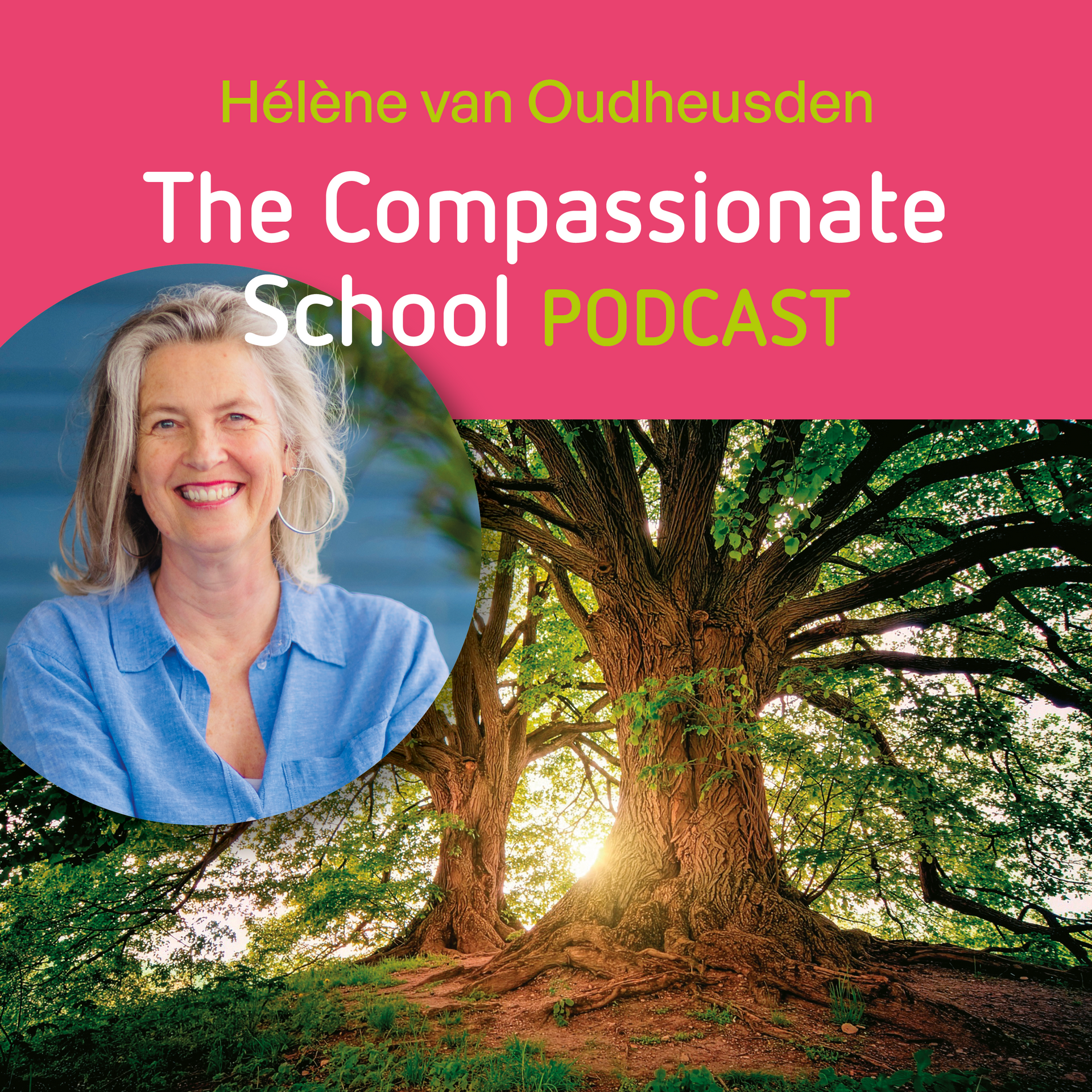 Podcast The Compassionate School - Hélène van Oudheusden