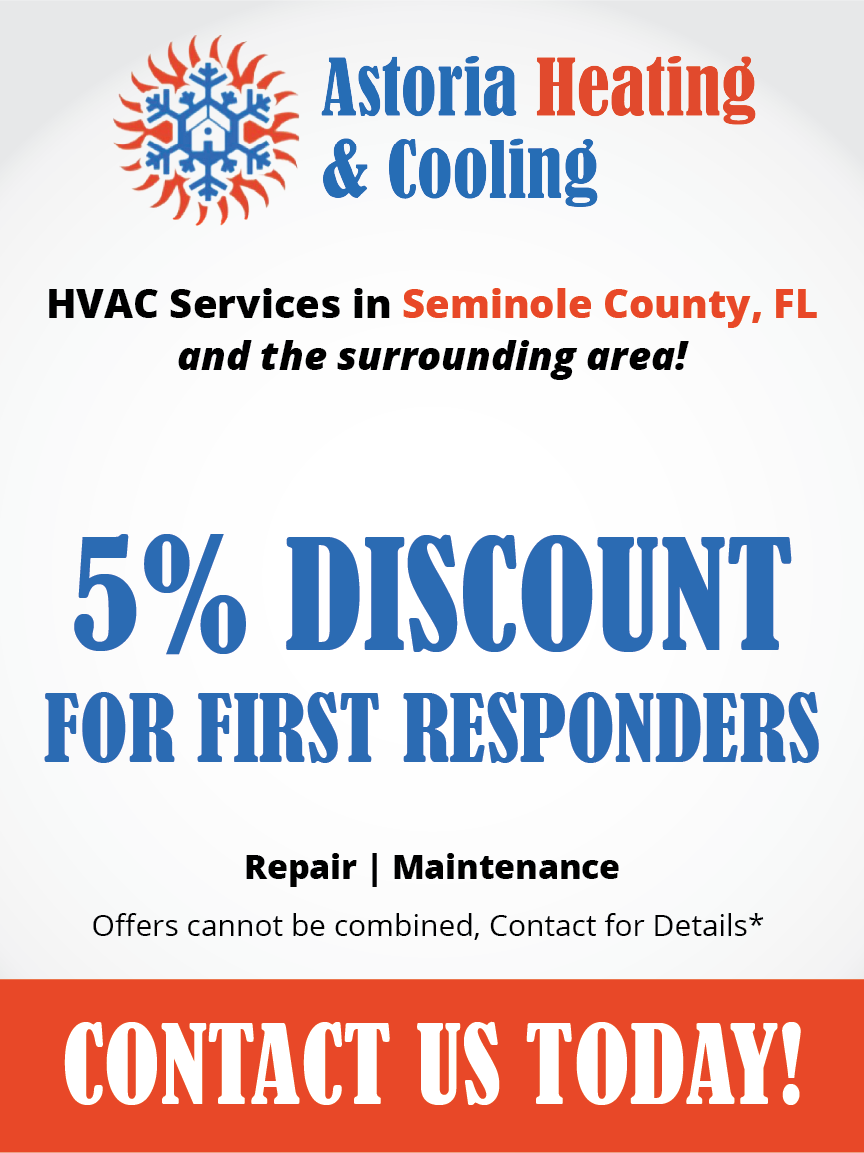 Advertisement offering a 5% discount for first responders on HVAC services from Astoria Heating & Cooling, serving Seminole County, FL, and neighboring regions. The flyer lists services like installation, repair, and maintenance and invites customers to contact them.