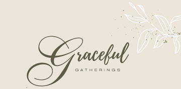 Graceful Gatherings