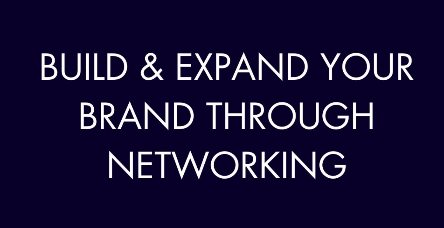 A blue background with white text that says build and expand your brand through networking